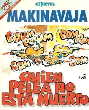 PENDONES DEL HUMOR # 111 MAKINAVAJA, QUIÉN PELEA NO ESTÁ MUERTO | 841409010257500111 | IVA