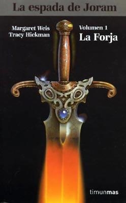 LA ESPADA DE JORAM VOL 1 LA FORJA | 9788477222613 | MARGARET WEIS - TRACY HICKMAN