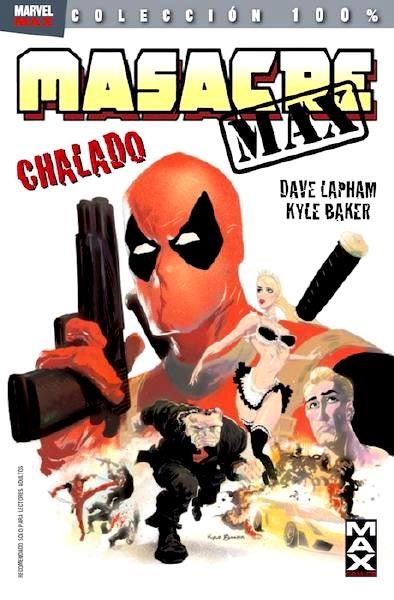 MASACRE MAX # 01 CHALADO | 9788498858488 | DAVID LAPHAM - KYLE BAKER