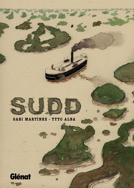 SUDD | 9788499473536 | GABI MARTÍNEZ - TYTO ALBA | Universal Cómics