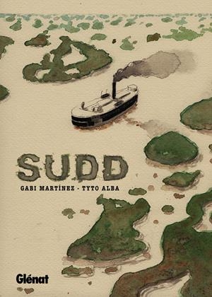 SUDD | 9788499473536 | GABI MARTÍNEZ - TYTO ALBA | Universal Cómics