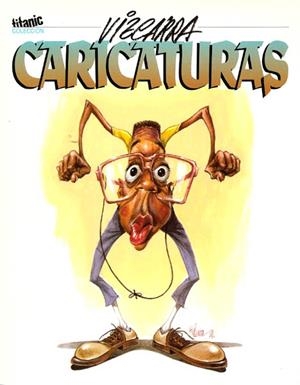 TITANIC # 07 CARICATURAS | 13908 | VIZACARRA | Universal Cómics