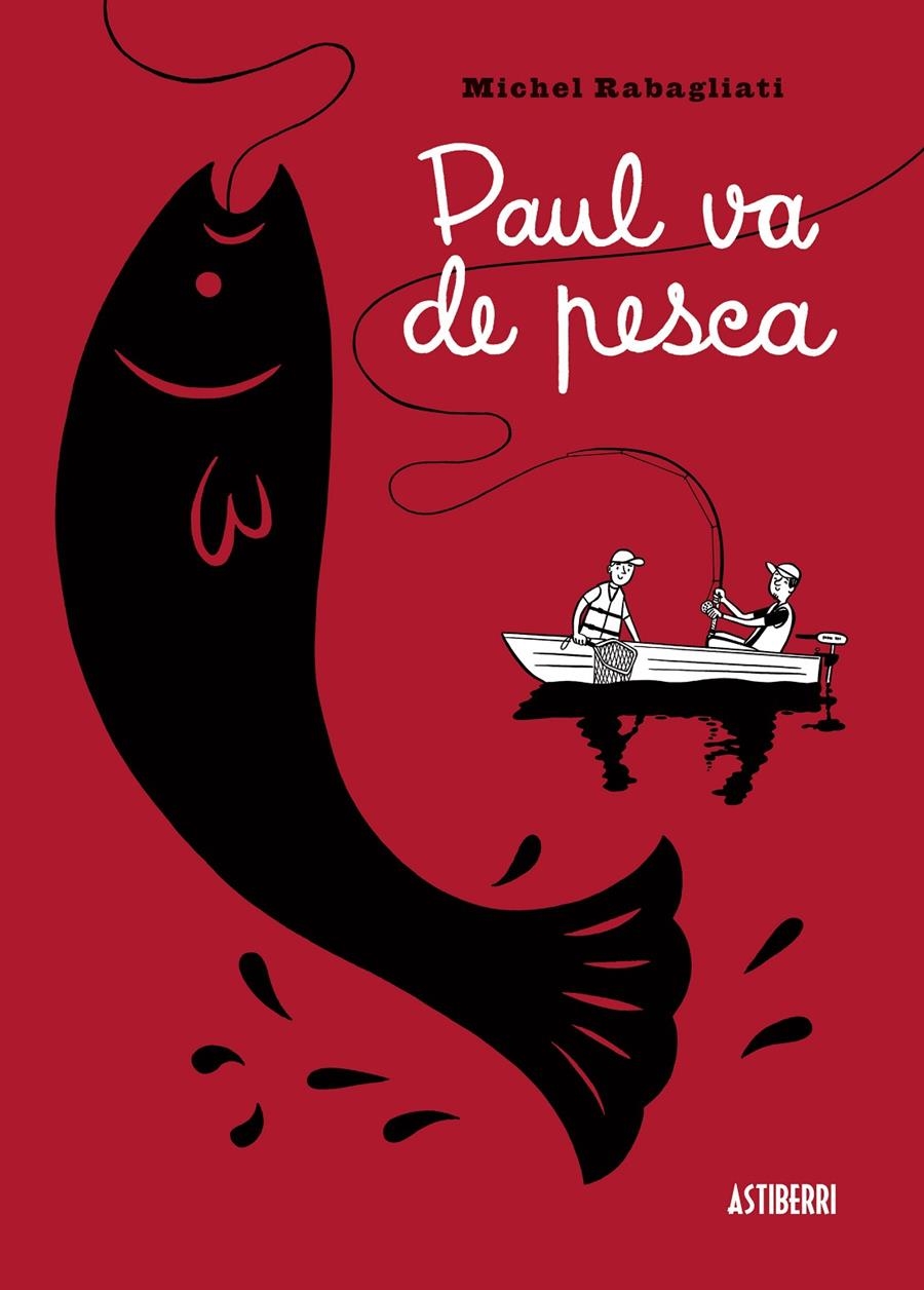 PAUL # 04 PAUL VA DE PESCA | 9788415163459 | MICHEL RABAGLIATI | Universal Cómics