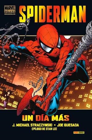 SPIDERMAN UN DÍA MÁS MARVEL DELUXE | 9788498858761 | JOE MICHAEL STRACZYNSKI - JOE QUESADA | Universal Cómics