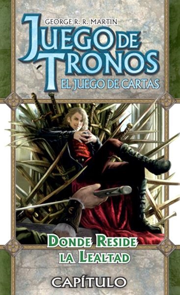 JUEGO DE TRONOS LCG UN CUENTO DE CAMPEONES # 04 DONDE RESIDE LA LEALTAD | 9781616611767 | GEORGE R.R. MARTIN - VARIOS AUTORES