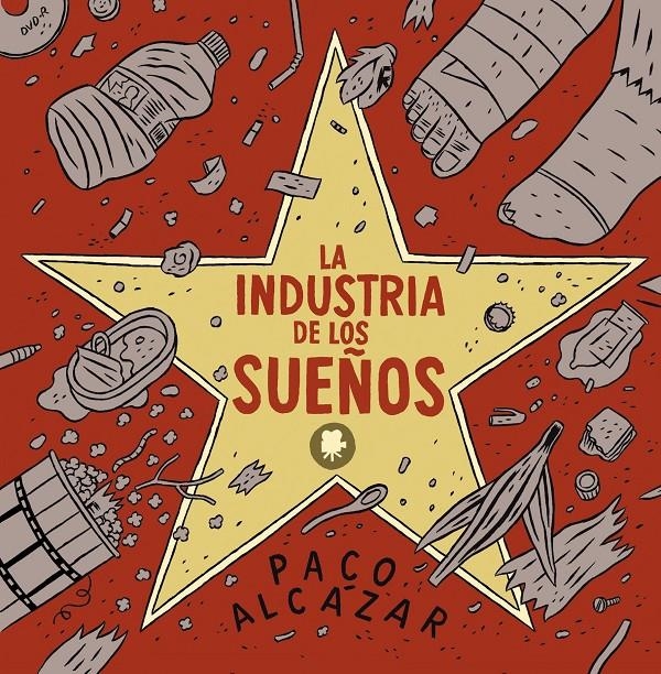 LA INDUSTRIA DE LOS SUEÑOS # 01 | 9788493930622 | PACO ALCÁZAR | Universal Cómics