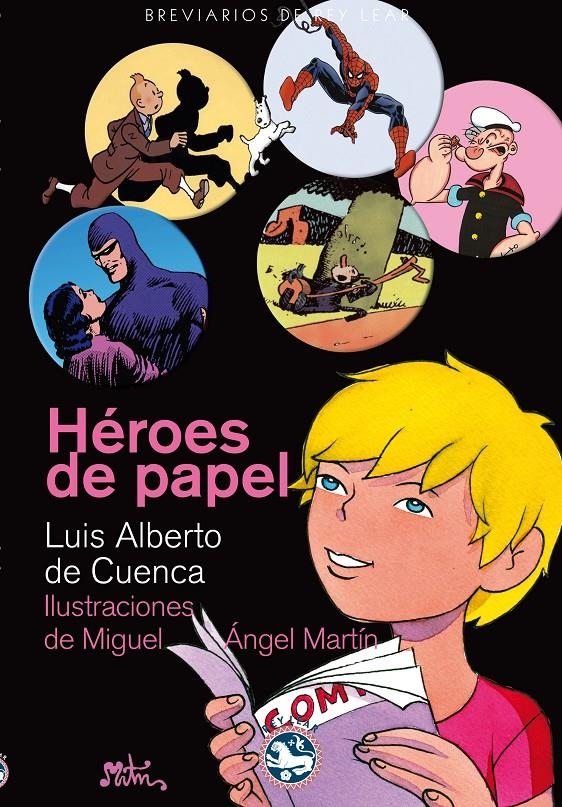 HEROES DE PAPEL | 9788492403936 | LUIS ALBERTO DE CUENCA - MIGUEL ANGEL MARTIN | Universal Cómics