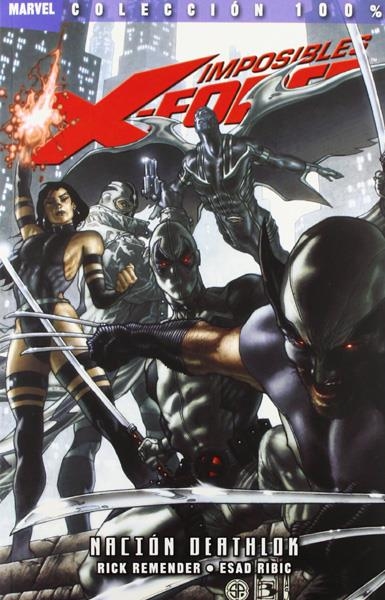 IMPOSIBLES X-FORCE # 02 NACIÓN DEATHLOK | 9788498859171 | RICK REMENDER - ESAD RIBIC - RAFAEL ALBURQUERQUE - BILLY TAN | Universal Cómics
