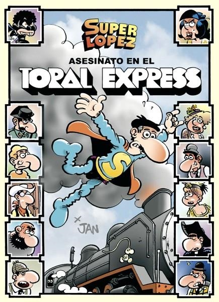 MAGOS DEL HUMOR # 150 SUPERLÓPEZ ASESINATO EN EL TORAL EXPRESS | 9788466651035 | JAN | Universal Cómics