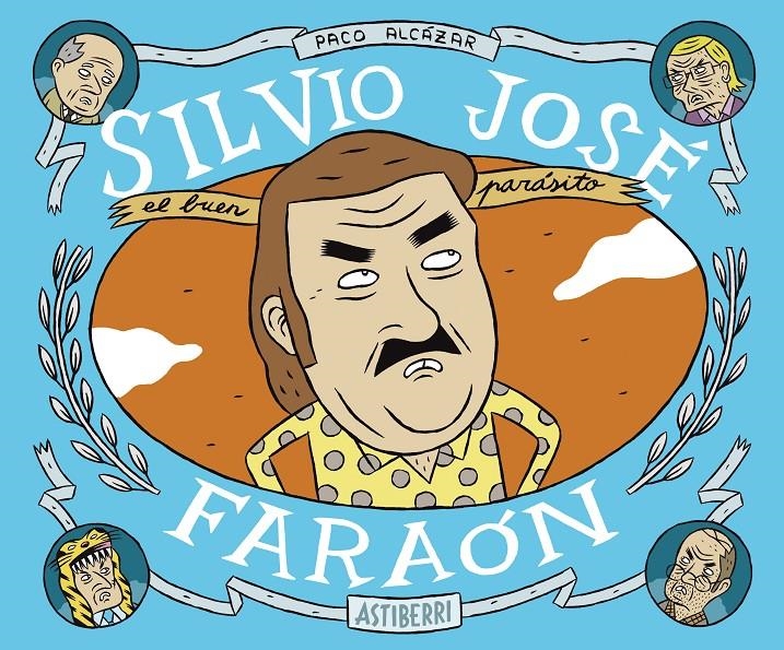 SILVIO JOSÉ # 02 FARAÓN | 9788415163572 | PACO ALCÁZAR | Universal Cómics