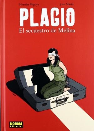 PLAGIO EL SECUESTRO DE MELINA | 9788467907957 | HERNAN MIGOYA - JOAN MARIN | Universal Cómics