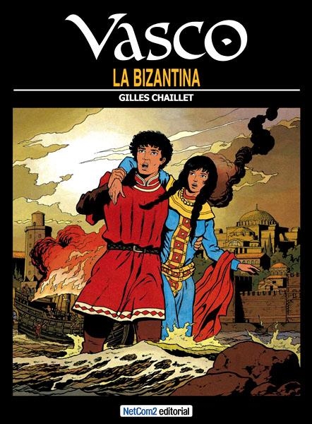 VASCO # 03 LA BIZANTINA | 9788493977160 | GILLES CHAILLET
