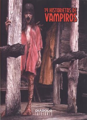 14 HISTORIETAS DE VAMPIROS | 9788415153535 | VARIOS AUTORES | Universal Cómics