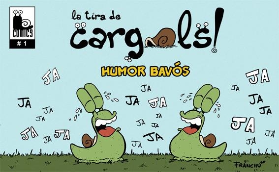 LA TIRA DE CARGOLS HUMOR BAVOS | 96590 | FRANCHU