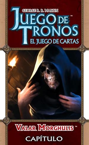 JUEGO DE TRONOS LCG MAS ALLA DEL MAR ANGOSTO # 01 VALAR MORGHULIS | 9781616613891 | GEORGE R.R. MARTIN - VARIOS AUTORES | Universal Cómics