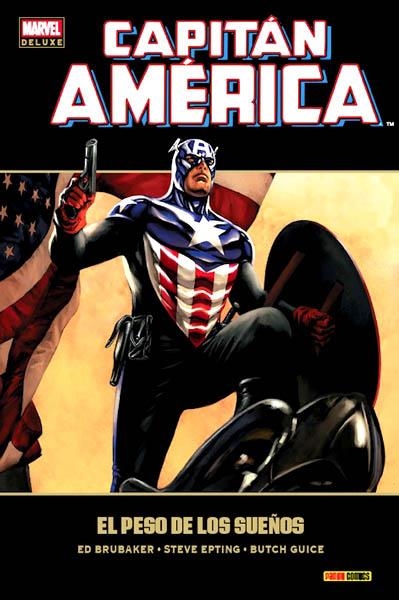 CAPITÁN AMERICA DE BRUBAKER MARVEL DELUXE # 06 EL PESO DE LOS SUEÑOS | 9788490240014 | ED BRUBAKER - STEVE EPTING - BUTCH GUICE | Universal Cómics