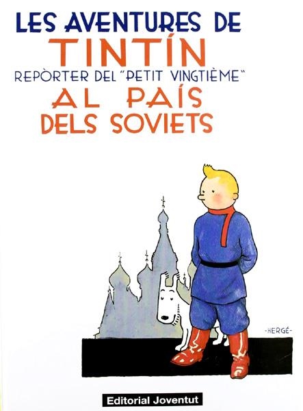 LES AVENTURES DE TINTÍN EDICIÓ EN CATALÀ # 01 AL PAIS DELS SOVIETS | 9788426139153 | HERGÉ | Universal Cómics