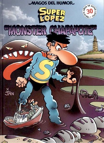 MAGOS DEL HUMOR # 098 SUPERLÓPEZ, MONSTER CHAPAPOTE | 9788466613651 | JAN | Universal Cómics