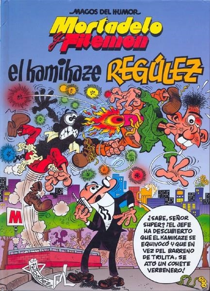 MAGOS DEL HUMOR # 109 MORTADELO Y FILEMÓN, EL KAMIKAZE REGÚLEZ | 9788466626385 | FRANCISCO IBÁÑEZ | Universal Cómics