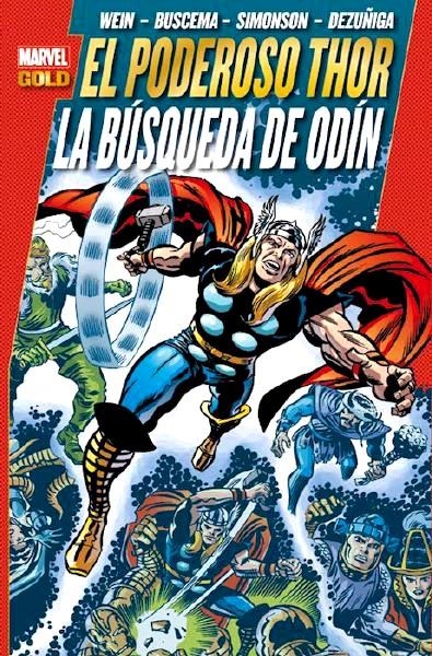 EL PODEROSO THOR LA BUSQUEDA DE ODÍN | 9788490240717 | LEN WEIN -  TONY DEZUÑIGA - WALTER SIMONSON | Universal Cómics