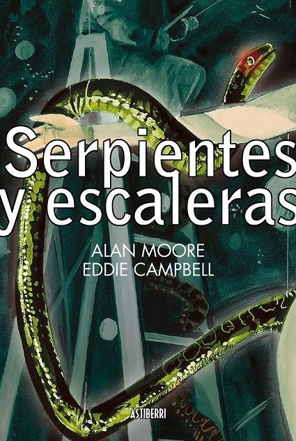 SERPIENTES Y ESCALERAS | 9788415163695 | ALLAN MOORE - EDDIE CAMPBELL