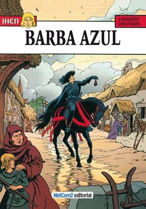JHEN # 04 BARBA AZUL | 9788494002502 | JACQUES MARTIN - JEAN PLEYERS | Universal Cómics