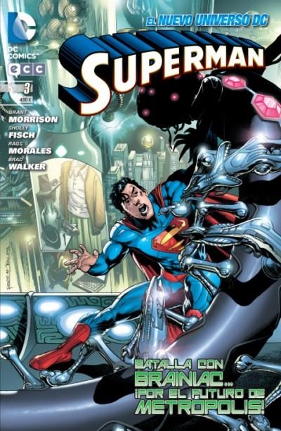 SUPERMAN # 03 BATLLA CON BRAINIAC | 9788415628125 | GRANT MORRISON - RAGS MORALES - SHOLLY FISCH - BRAD WALKER | Universal Cómics