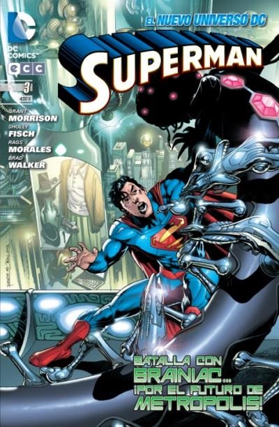 SUPERMAN # 03 BATLLA CON BRAINIAC | 9788415628125 | GRANT MORRISON - RAGS MORALES - SHOLLY FISCH - BRAD WALKER