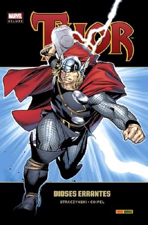 THOR MARVEL DELUXE # 01 DIOSES ERRANTES | 9788490241004 | JOE MICHAEL STRACZYNSKI - OLIVIER COIPEL | Universal Cómics