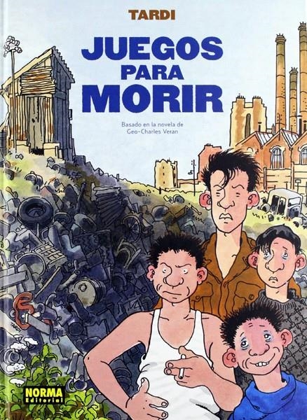 JUEGOS PARA MORIR | 9788467908640 | JACQUES TARDI - GEO-CHARLES VERAN