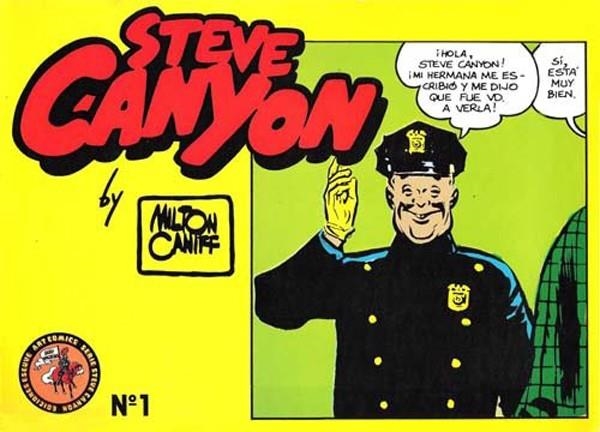 STEVE CANYON # 01 | 98684 | MILTON CANIFF | Universal Cómics