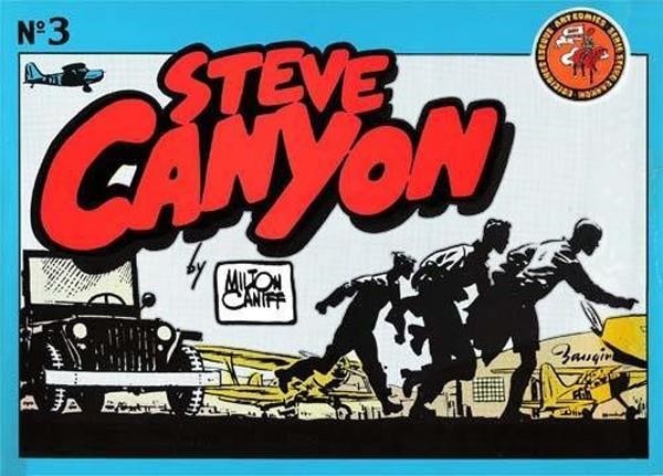 STEVE CANYON # 03 | 98686 | MILTON CANIFF | Universal Cómics