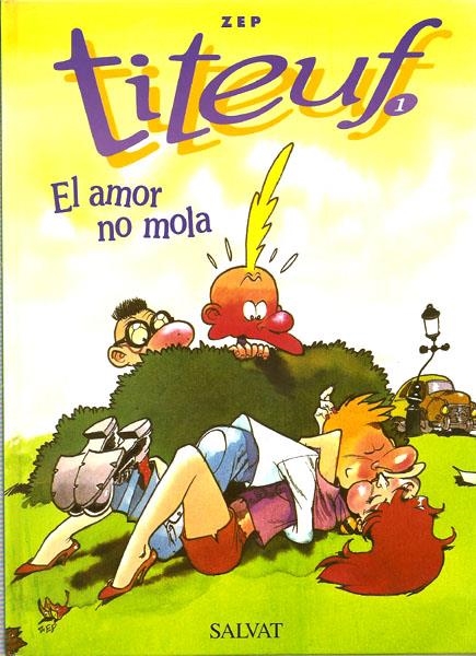 TITEUF # 01 EL AMOR NO MOLA | 9788434509597 | ZEP | Universal Cómics