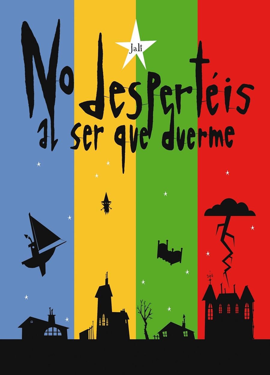 NO DESPERTÉIS AL SER QUE DUERME | 9788415163800 | JALI | Universal Cómics