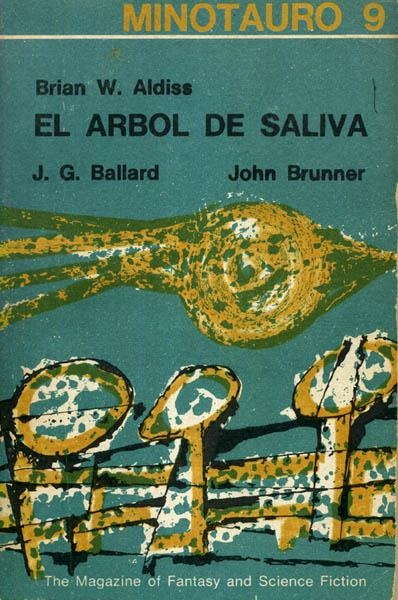 MINOTAURO # 09 EL ARBOL DE SALIVA | 99067 | BRIAN W ALDISS - JG BALLARD - JOHN BRUNNER | Universal Cómics