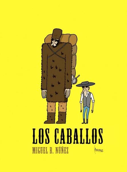 LOS CABALLOS | 9788415051633 | MIGUEL B. NUÑEZ | Universal Cómics