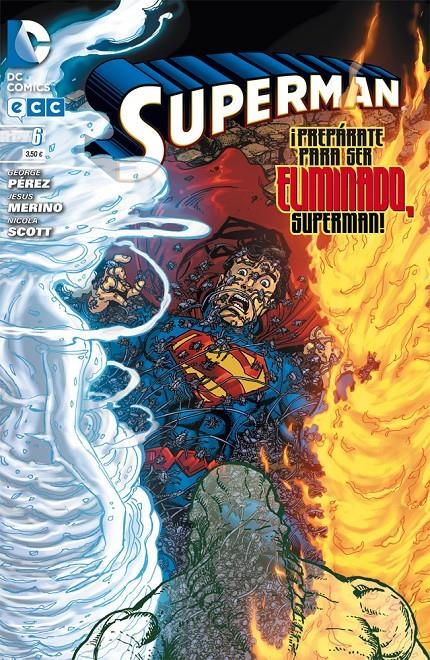 SUPERMAN # 06 PREPARATE PARA SER ELIMINADO | 9788415628668 | GEORGE PEREZ - JESUS MERINO - NICOLA SCOTT