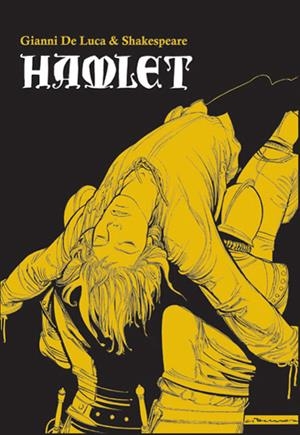 HAMLET DE GIANNI DE LUCA | 9788897846956 | GIANNI DE LUCA | Universal Cómics