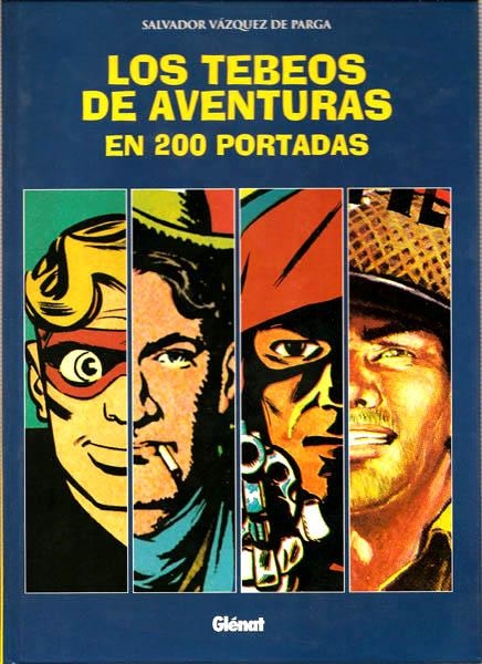 LOS TEBEOS DE AVENTURAS EN 200 PORTADAS | 9788489966840 | SALVADOR VÁZQUEZ DE PARGA | Universal Cómics