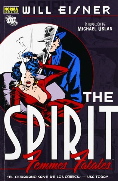 THE SPIRIT, FEMME FATALES | 9788467910612 | WILL EISNER | Universal Cómics