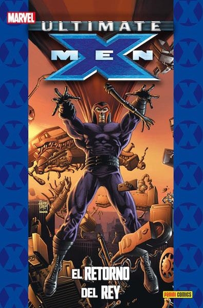 COLECCIONABLE ULTIMATE # 017 X-MEN VOLUMEN 5 EL RETORNO DEL REY | 9788490242469 | MARK MILLAR - DAVID FINCH - ADAM KUBERT | Universal Cómics