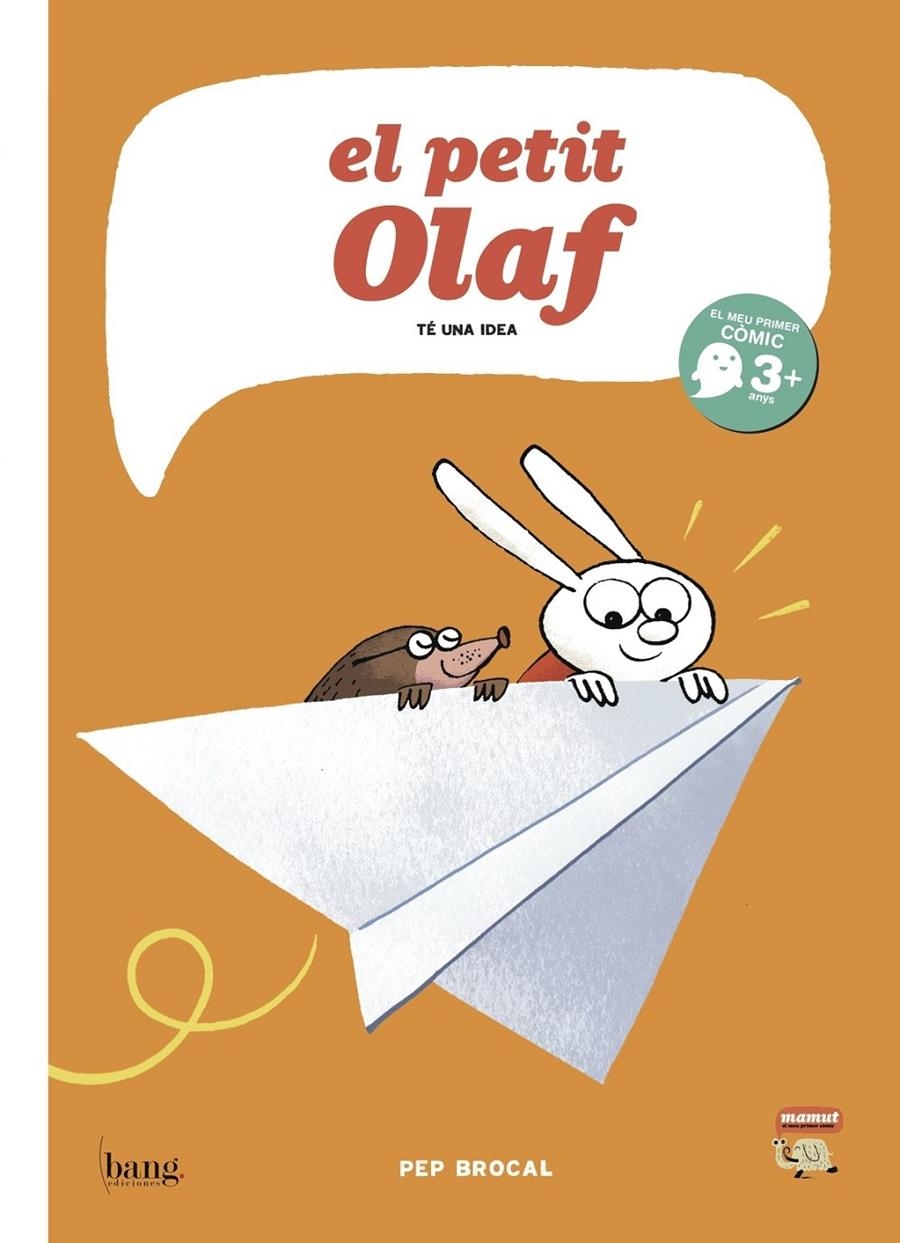 EL PETIT OLAF TÉ UNA IDEA EDICIÓ EN CATALÀ | 9788415051831 | PEP BROCAL