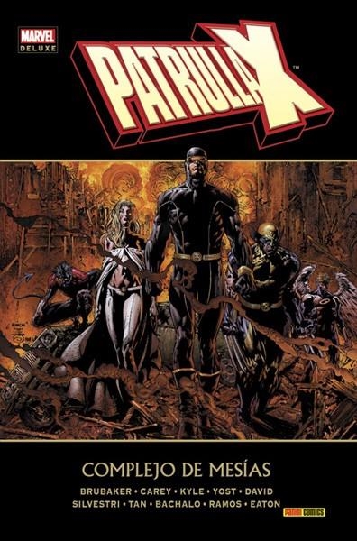 PATRULLA-X COMPLEJO DE MESÍAS MARVEL DELUXE | 9788490242148 | ED BRUBAKER - MIKE CAREY - CRAIG KYLE - CHRIS YOST - PETER DAVID - MARC SILVESTRI - BILLY TAN - CHRI | Universal Cómics