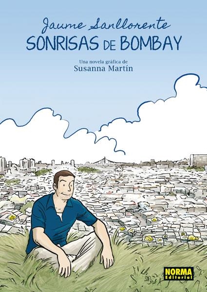 SONRISAS DE BOMBAY | 9788467910131 | JAUME SANLLORENTE - SUSANNA MARTIN | Universal Cómics