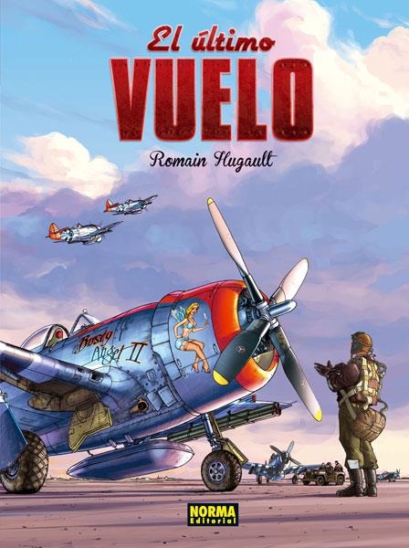 EL ÚLTIMO VUELO | 9788467910001 | ROMAIN HUGAULT | Universal Cómics