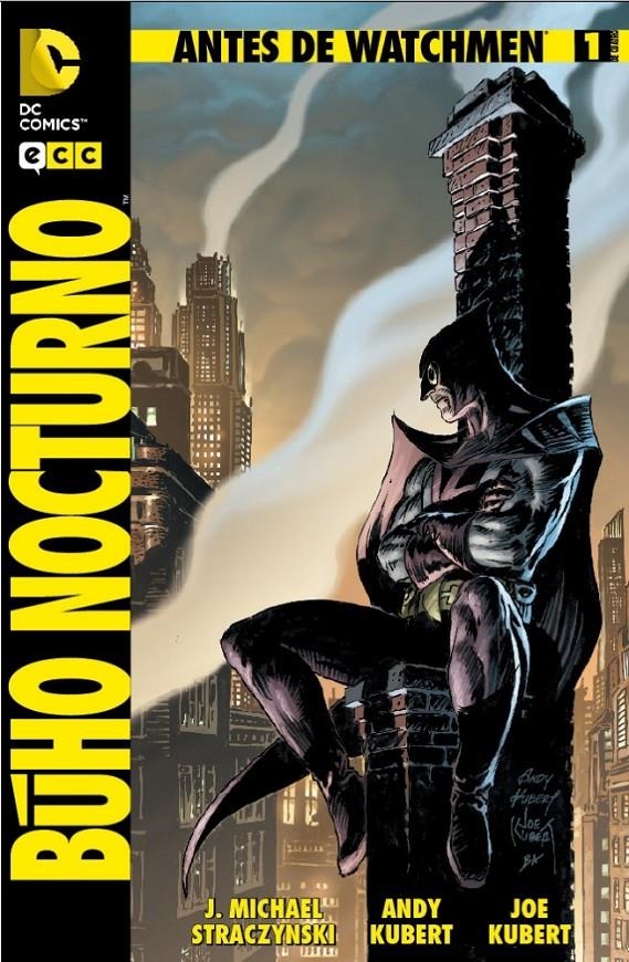 ANTES DE WATCHMEN BÚHO NOCTURNO # 01 | 9788415748175 | ANDY KUBERT - JOE MICHAEL STRACZYNSKI - JOE KUBERT - LEN WEIN