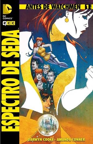 ANTES DE WATCHMEN ESPECTRO DE SEDA # 01 | 9788415748151 | AMANDA CONNER - DARWYN COOKE - LEN WEIN | Universal Cómics
