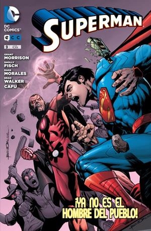 SUPERMAN # 09 YA NO ES EL HOMBRE DEL PUEBLO | 9788415748328 | GRANT MORRISON - SHOLLY FISCH - BRAD WALKER - CAFU - RAGS MORALES | Universal Cómics