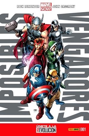 IMPOSIBLES VENGADORES # 01 MARVEL NOW ! | 977000546900300001 | RICK REMENDER - JOHN CASSADAY | Universal Cómics