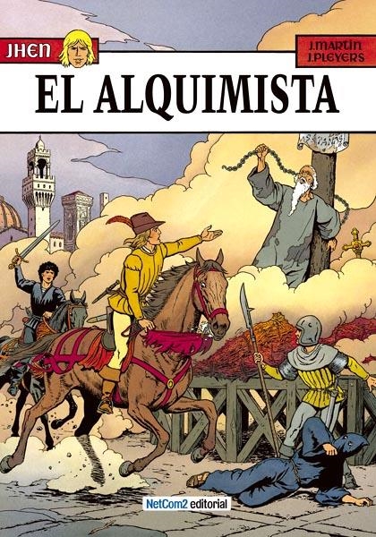 JHEN # 07 EL ALQUIMISTA | 9788494018848 | JACQUES MARTIN - JEAN PLEYERS | Universal Cómics